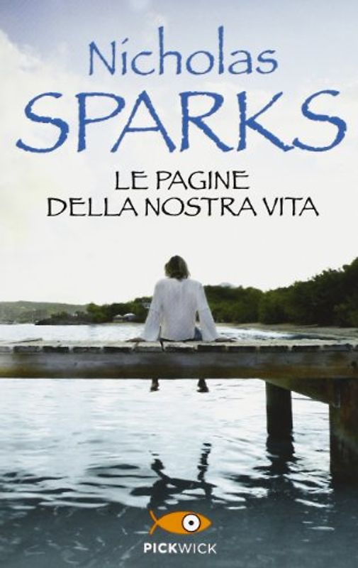 Le pagine della nostra vita - Sparks, Nicholas