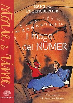 Il mago dei numeri. Un libro da leggere prima di addormentarsi, dedicato a chi ha paura della matematica