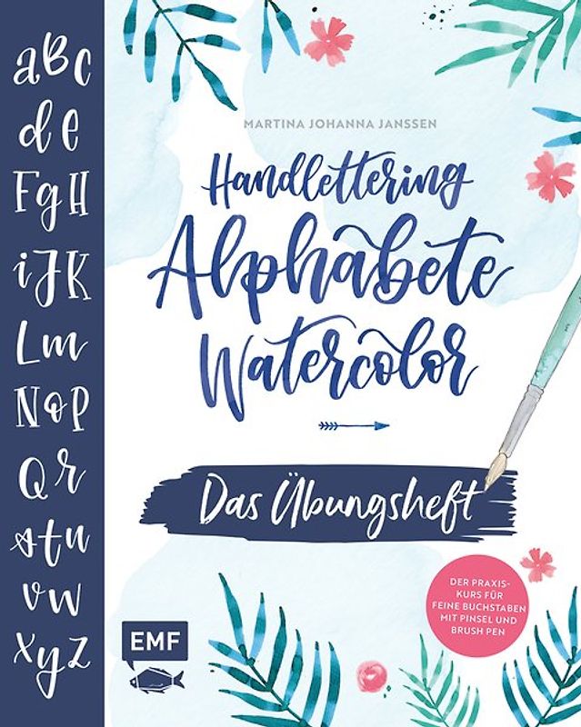 Handlettering Alphabete Watercolor – Das Übungsheft