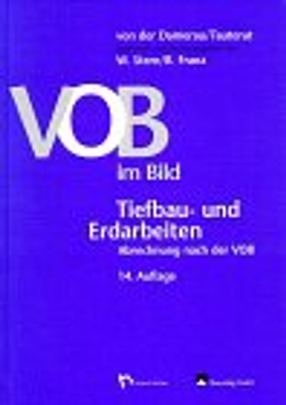 VOB im Bild. Tiefbau- und Erdbauarbeiten. Abrechnung nach der VOB