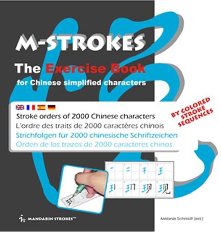 M-STROKES - The Exercise Book for 2000 Chinese simplified characters - Das Übungsbuch für 2000 chinesische Zeichen