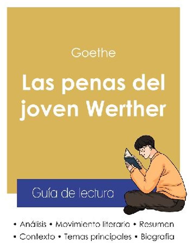 Guía de lectura Las penas del joven Werther de Goethe (análisis literario de referencia y resumen completo)