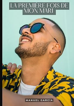 La première fois de mon mari