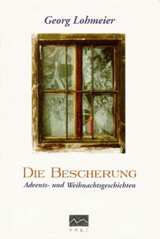 Die Bescherung. Advents- und Weihnachtsgeschichten