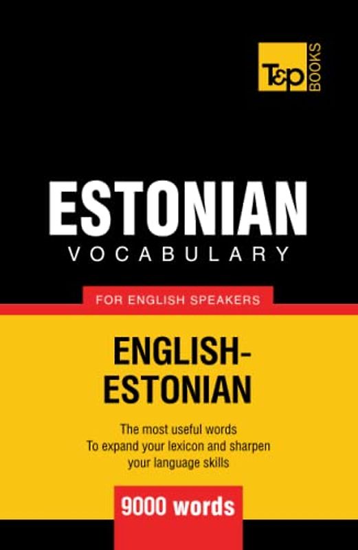 Estonian vocabulary for English speakers - 9000 words (American English Collection, Band 100)