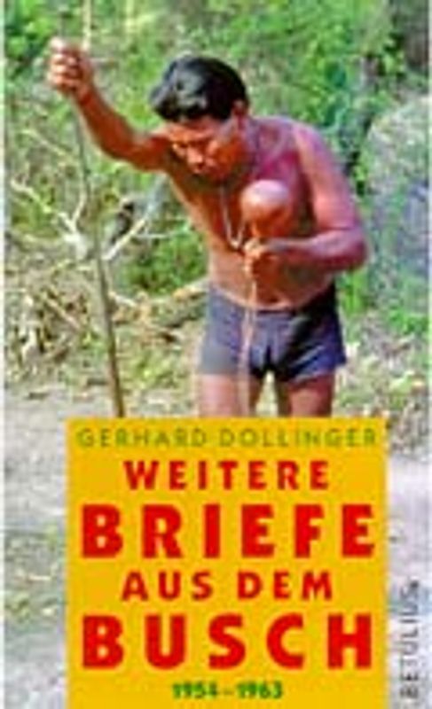 Weitere Briefe aus dem Busch 1954-1962