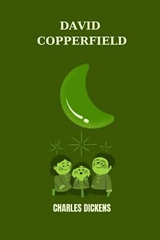 david copperfield by Charles Dickens