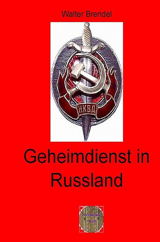 Zeitgeschichte / Geheimdienst in Russland