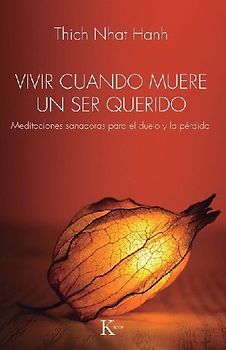 Vivir Cuando Muere Un Ser Querido / Living When a Loved One Dies