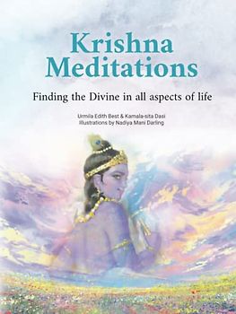 Krishna Meditations: Finding the Divine in all aspects of life