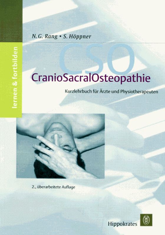 CSO CranioSacralOsteopathie. Kurzlehrbuch für Ärzte und Physiotherapeuten