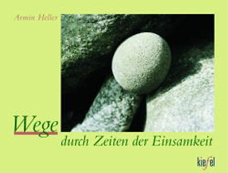 Wege durch Zeiten der Einsamkeit
