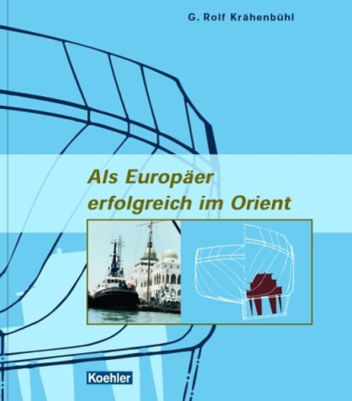 Als Europäer erfolgreich im Orient