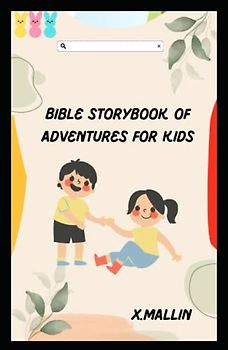 Bible Storybook of Adventures for kids