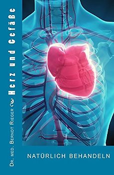 Herz und Gefäße natürlich behandeln