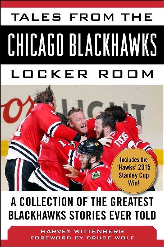 Tales from the Chicago Blackhawks Locker Room