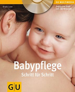 Babypflege Schritt für Schritt (Inkl. DVD)