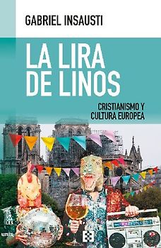 La lira de Linos : cristianismo y cultura europea