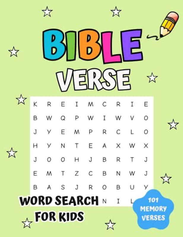 Bible Verse Word Search for Kids: 101 Fun and Easy Bible Memory Verses Every Kid Should Memorize (Bible Verse Activity Book for Kids)