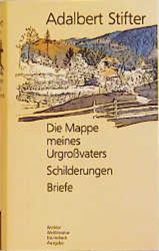 Die Mappe meines Urgroßvaters/Schilderungen/Briefe