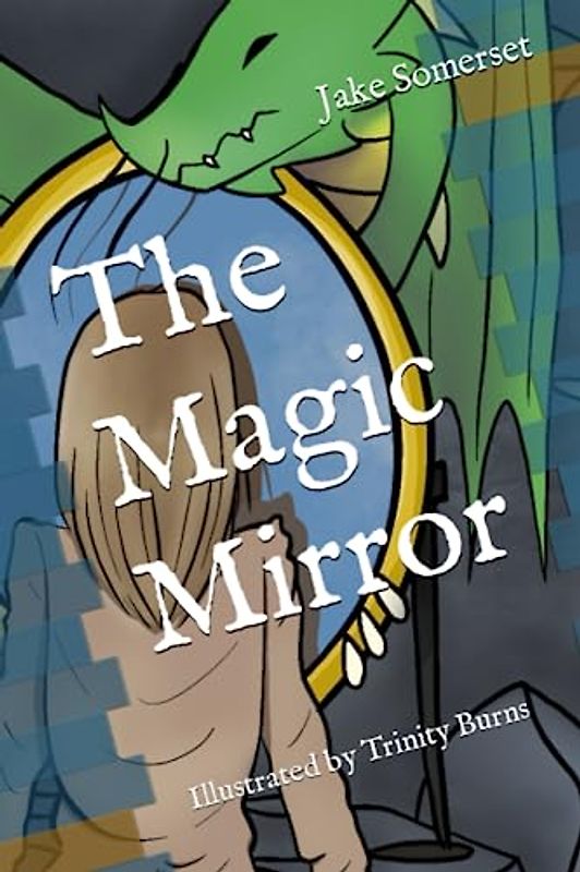 The Magic Mirror
