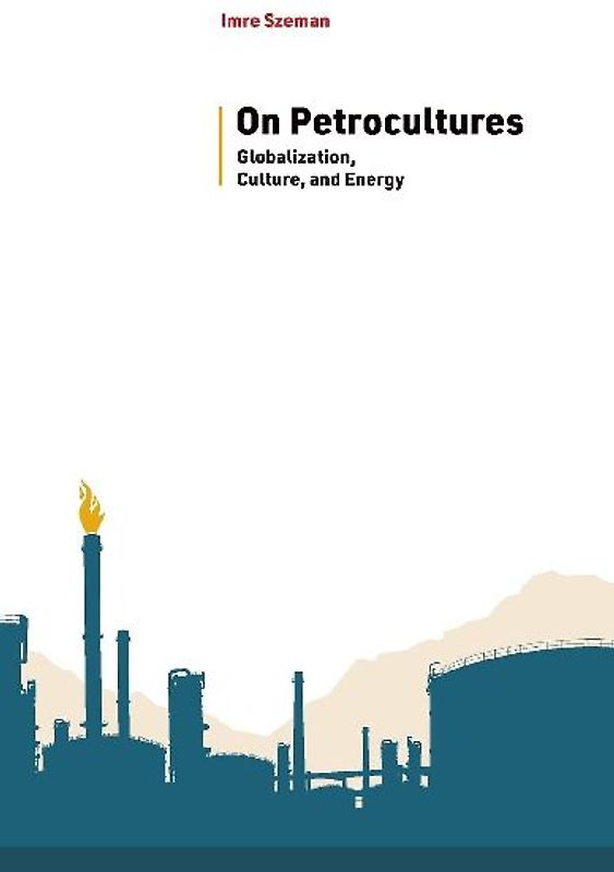 On Petrocultures