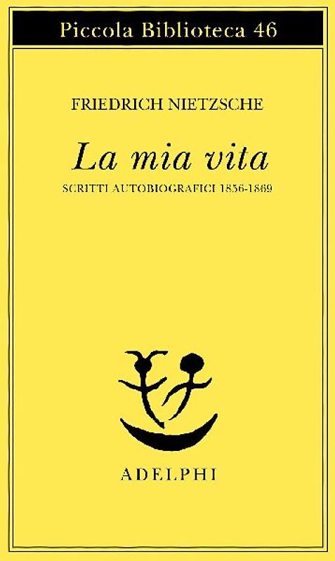 La mia vita. Scritti autobiografici 1856-1869