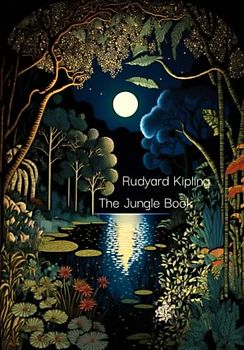 The Jungle Book (Illustrated): With Original Illustrations by Dream Jungle
