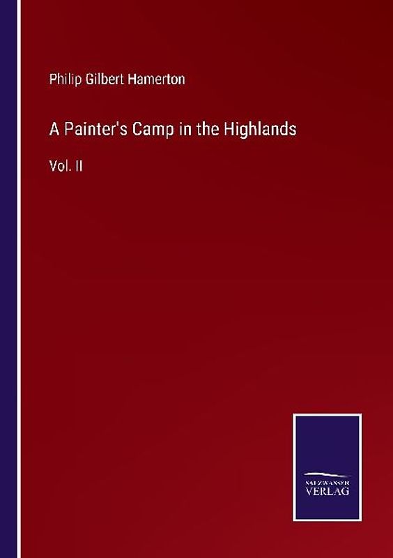 A Painter's Camp in the Highlands