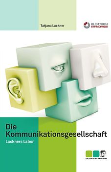 Die Kommunikationsgesellschaft. Lackners Labor