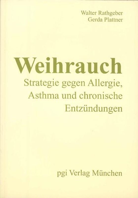 Weihrauch - Strategie gegen Allergie, Asthma und chronische Entzündungen