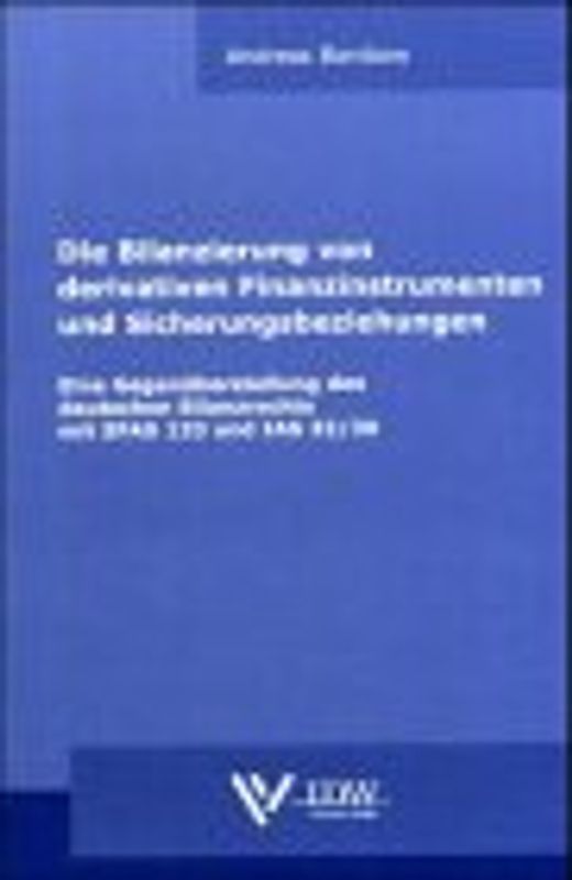 Die Bilanzierung von derivativen Finanzinstrumenten und Sicherungsbeziehungen