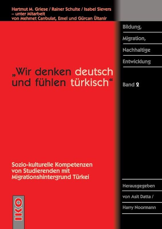 Wir denken deutsch und fühlen türkisch