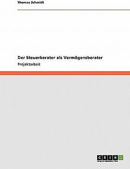 Der Steuerberater als Vermögensberater