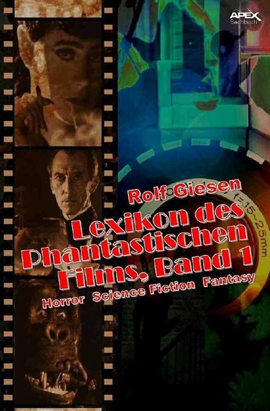 LEXIKON DES PHANTASTISCHEN FILMS, BAND 1
