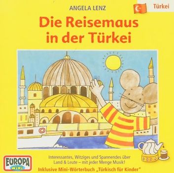 Angela Lenz - Reisemaus 2: Türkei