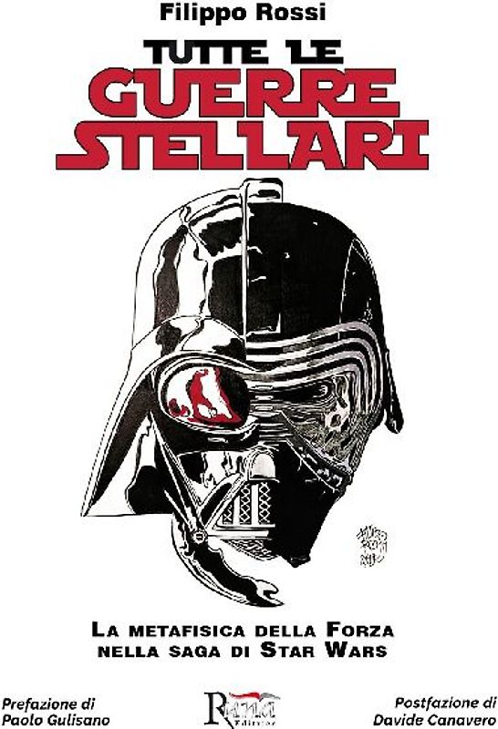 Tutte le Guerre Stellari. La metafisica della Forza nella saga di Star Wars