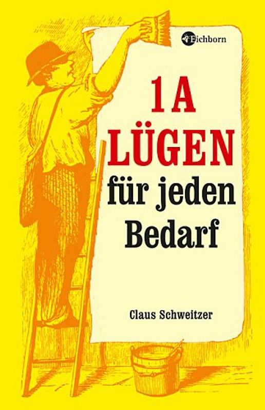 1a-Lügen für jeden Bedarf
