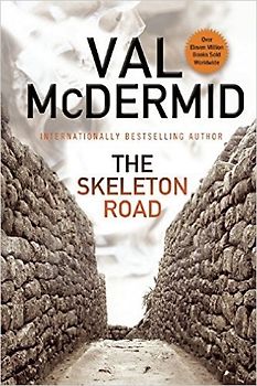 The Skeleton Road - McDermid, Val