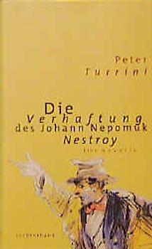 Die Verhaftung des Johann Nepomuk Nestroy