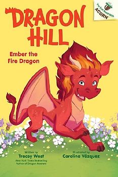 Ember the Fire Dragon: An Acorn Book (Dragon Hill #1)