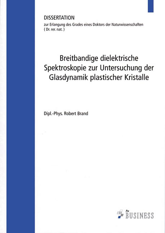 Breitbandige dielektrische Spektroskopie zur Untersuchung der Glasdynamik plastischer Kristalle