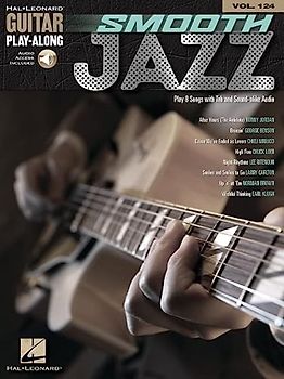 Smooth Jazz: Guitar Play-Along Volume 124 (Hal Leonard Guitar Play-Along, Band 124): Includes Downloadable Audio (Hal Leonard Guitar Play-Along, 124, Band 124)