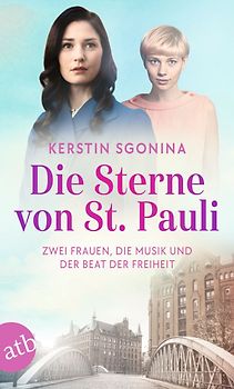 Die Sterne von St. Pauli – Zwei Frauen, die Musik und der Beat der Freiheit
