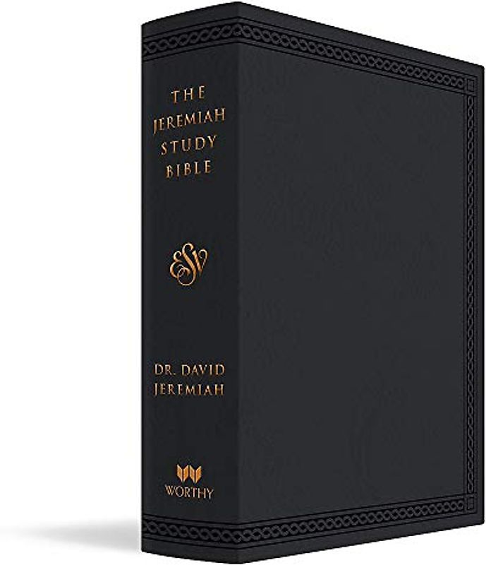 The Jeremiah Study Bible, ESV, Black LeatherLuxe (Indexed): What It Says. What It Means. What It Means for You.