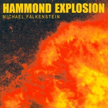 Michael Falkenstein - Hammond Explosion