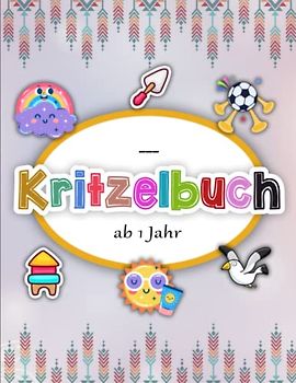 Kritzelbuch ab 1 Jahr - Hochauflösendes: 50 süße Motive zum Ausmalen und Kritzeln für Mädchen und Jungen | Stressabbau Und Mehr