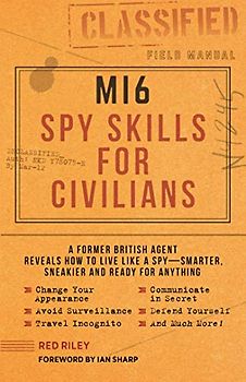 Mi6 Spy Skills for Civilians