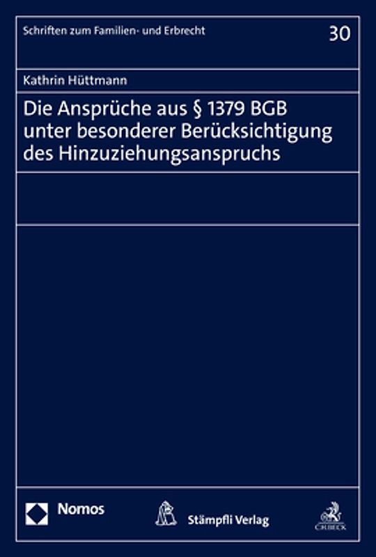 Die Ansprüche aus § 1379 BGB unter besonderer Berücksichtigung des Hinzuziehungsanspruchs