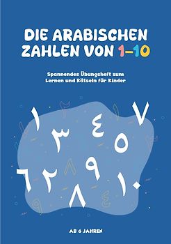 Die Arabischen Zahlen von 1-10